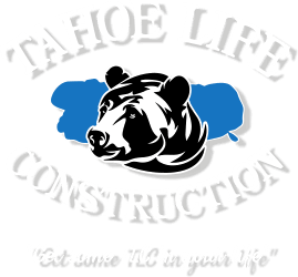 Tahoe Life Construction